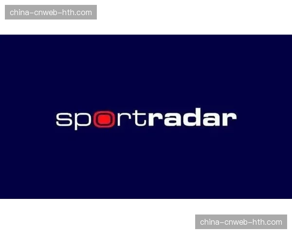 体育数据公司Sportradar与六国赛续签五年独家数据合作协议